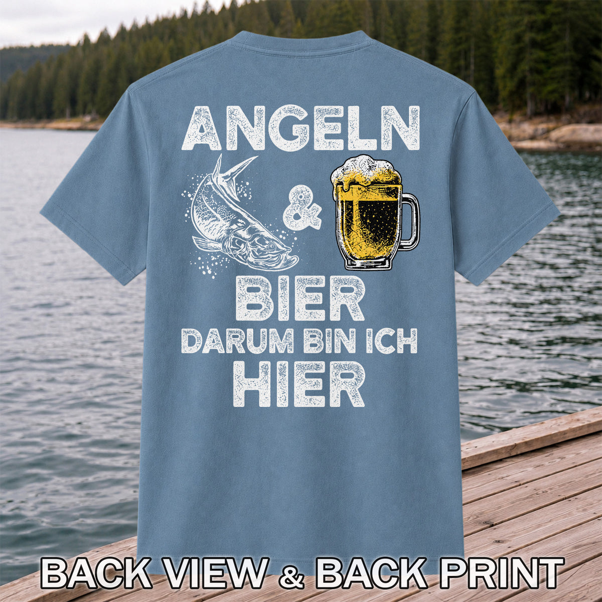 Angeln Und Bier Darum Bin Ich Hier Funny Fishing T-Shirt | Back Print