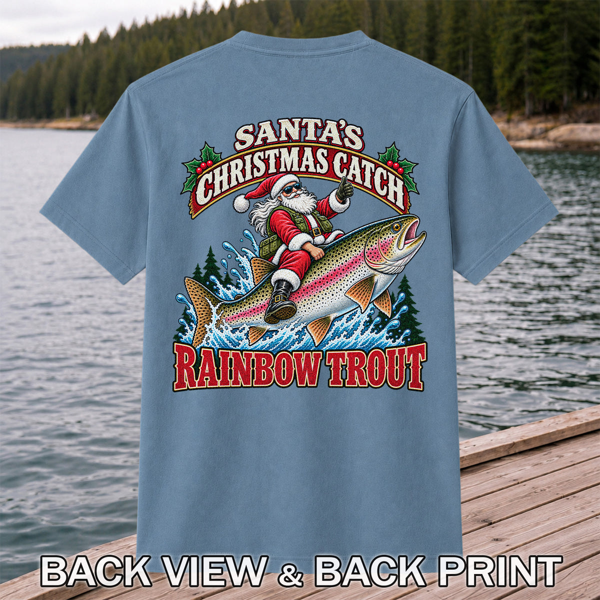 Santa's Christmas Catch Rainbow Trout Fishing T-Shirt | Back Print
