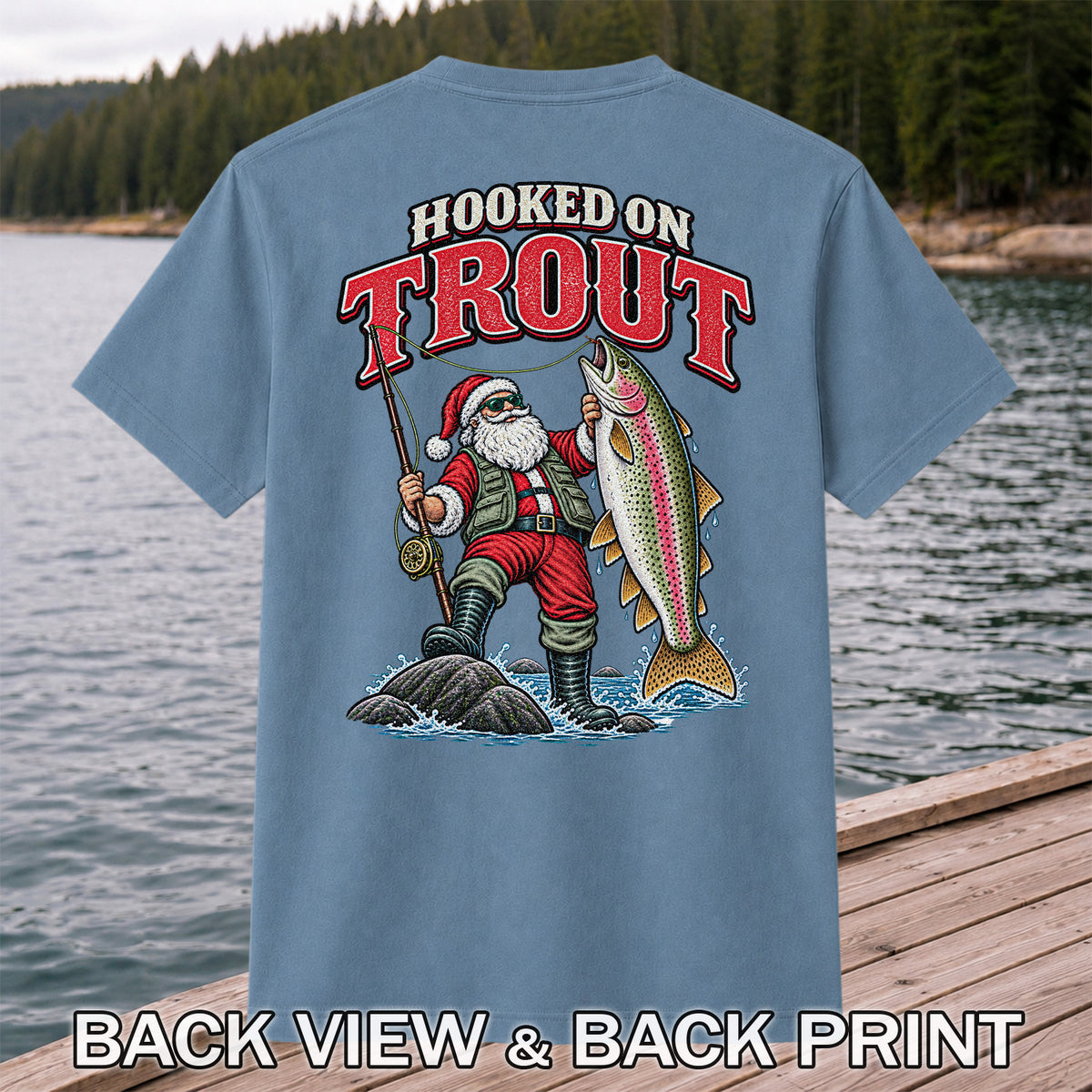 Hooked on Trout Santa Claus Rainbow Trout Christmas Fishing T-Shirt | Back Print