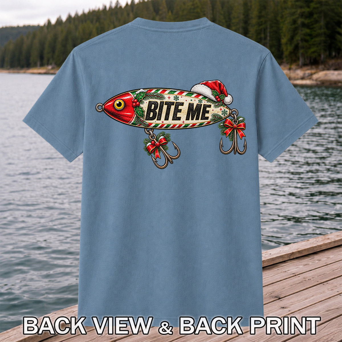 Bite Me Christmas Fishing Lure Funny Graphic T-Shirt | Back Print