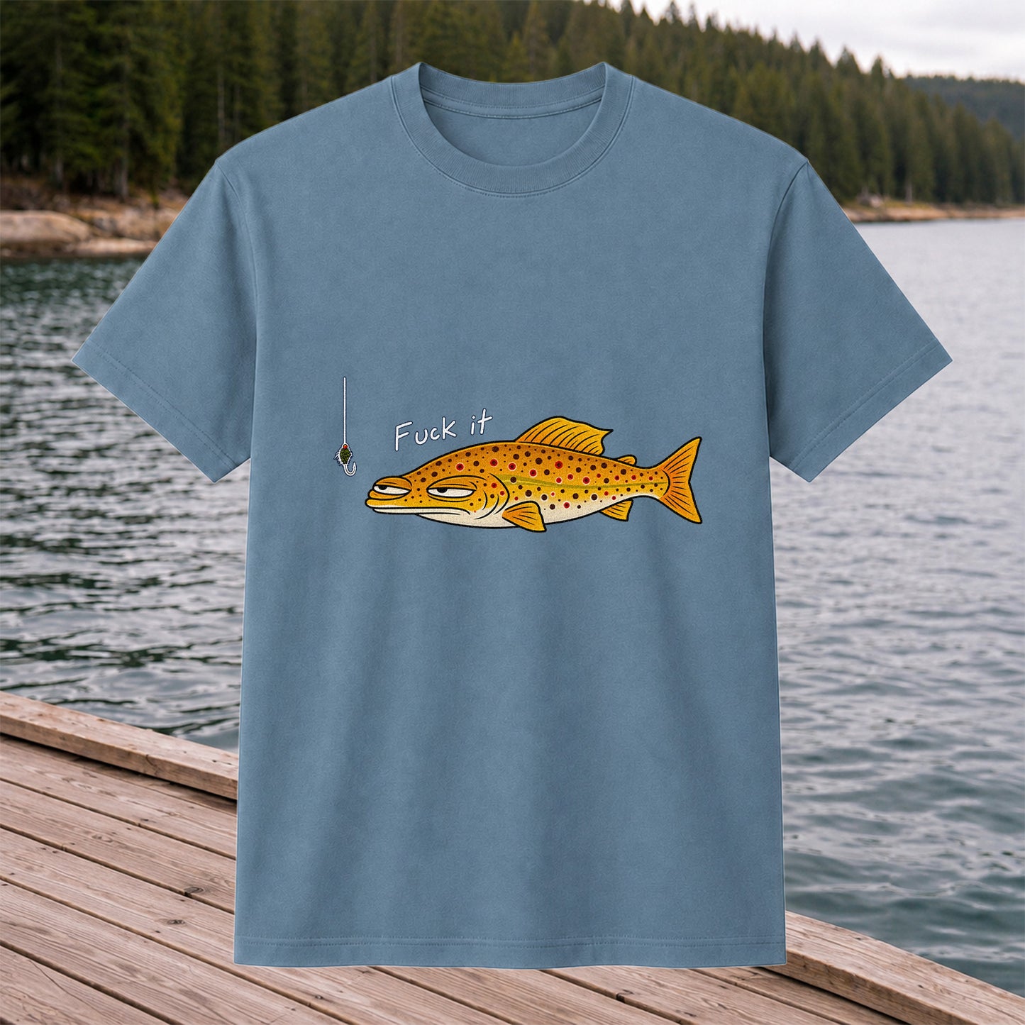 Fuck It Funny Brown Trout and Fishing Lure T-Shirt
