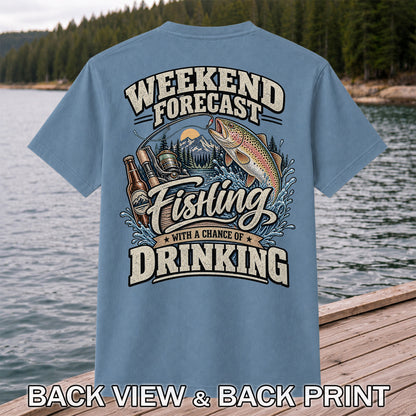 Weekend Forecast Fishing With a Chance of Drinking Trout T-Shirt | Back Print