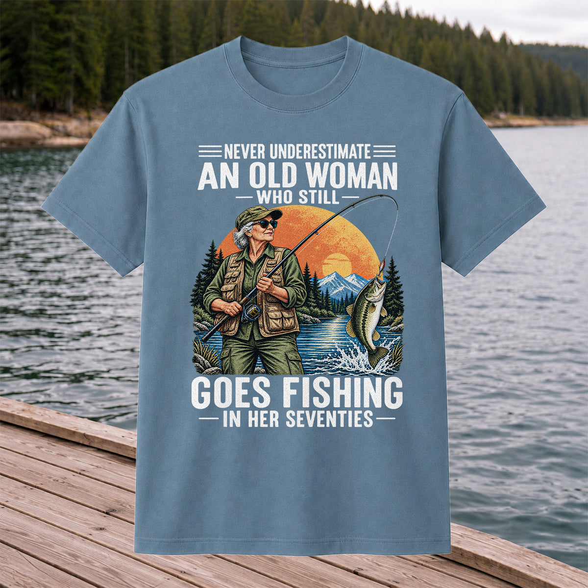 Never Underestimate an Old Woman Fishing in Her Seventies T-Shirt