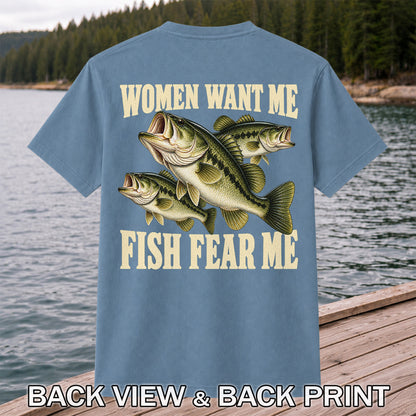 Women Want Me Fish Fear Me Funny Bass Fishing Graphic T-Shirt | Back Print