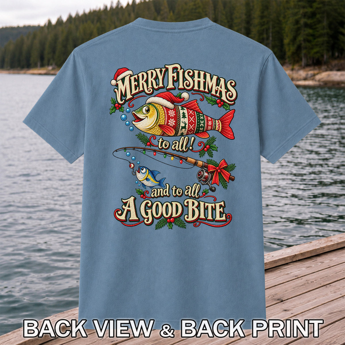 Merry Fishmas to All and to All a Good Bite Christmas Fishing T-Shirt | Back Print