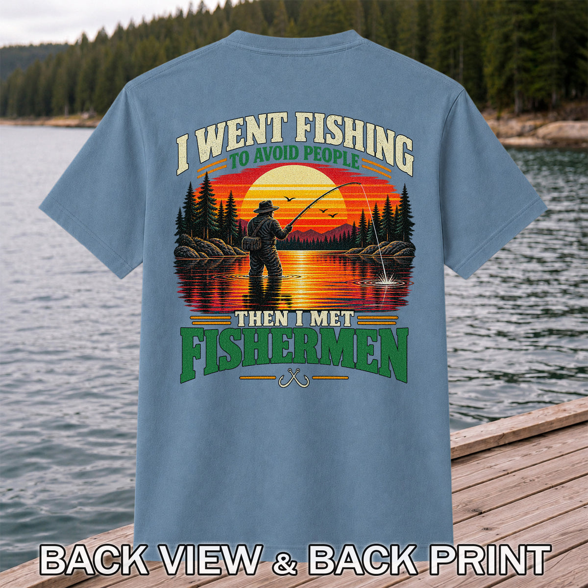 Sunset Fisherman Fishing Humor Graphic T-Shirt | Back Print