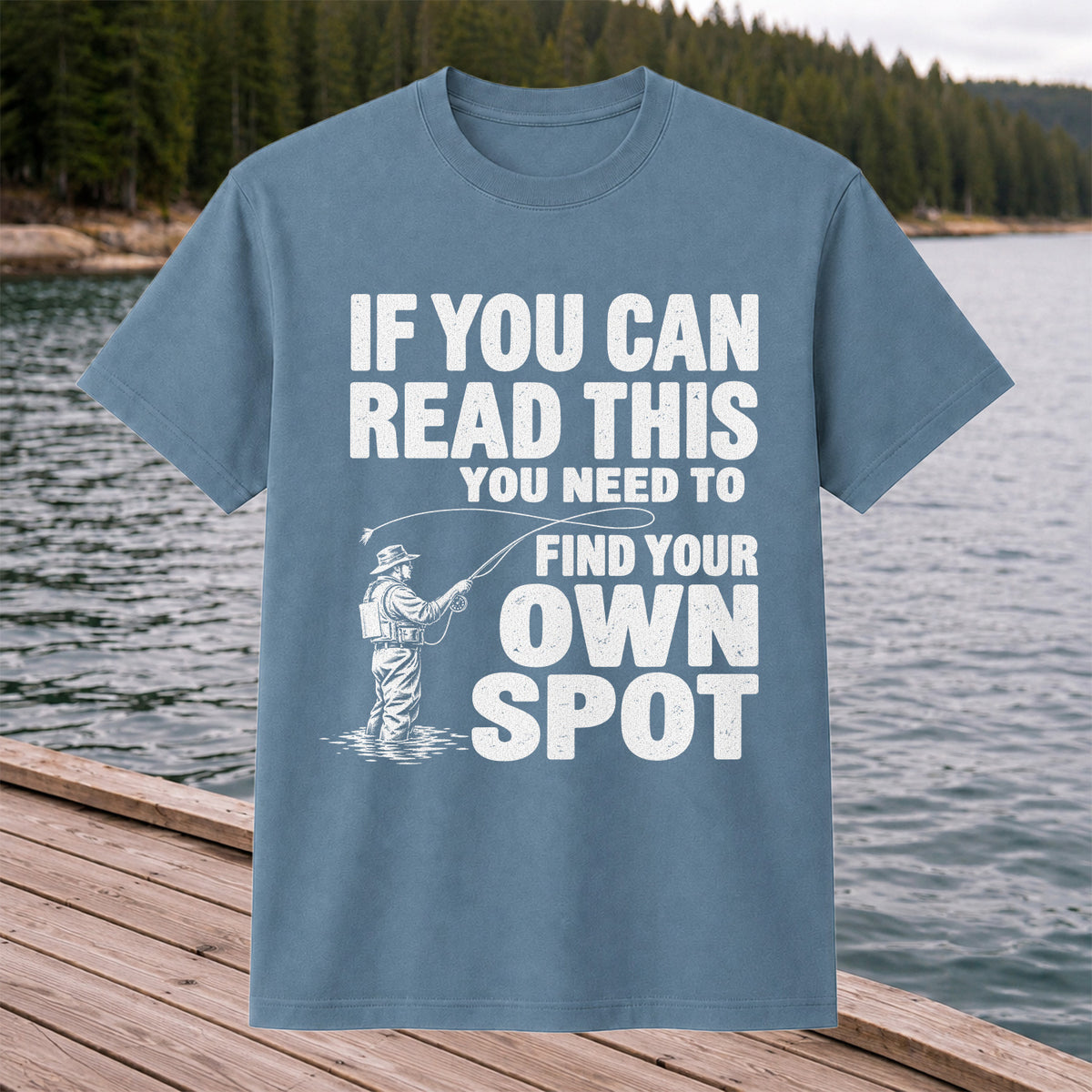 Find Your Own Spot Funny Fly Fishing Graphic T-Shirt