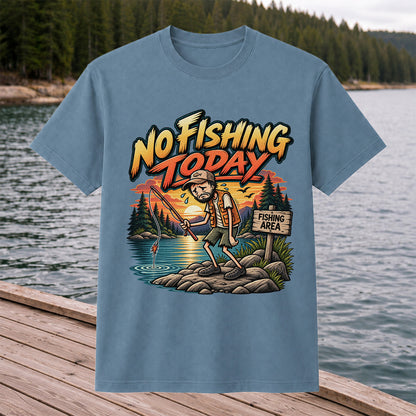 No Fishing Today Sad Angler at the Fishing Area Funny T-Shirt