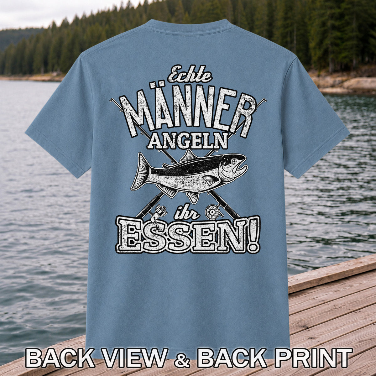 Echte Männer Angeln Ihr Essen Funny Fishing T-Shirt | Back Print