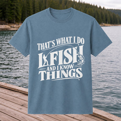 That's What I Do I Fish Funny Fishing T-Shirt