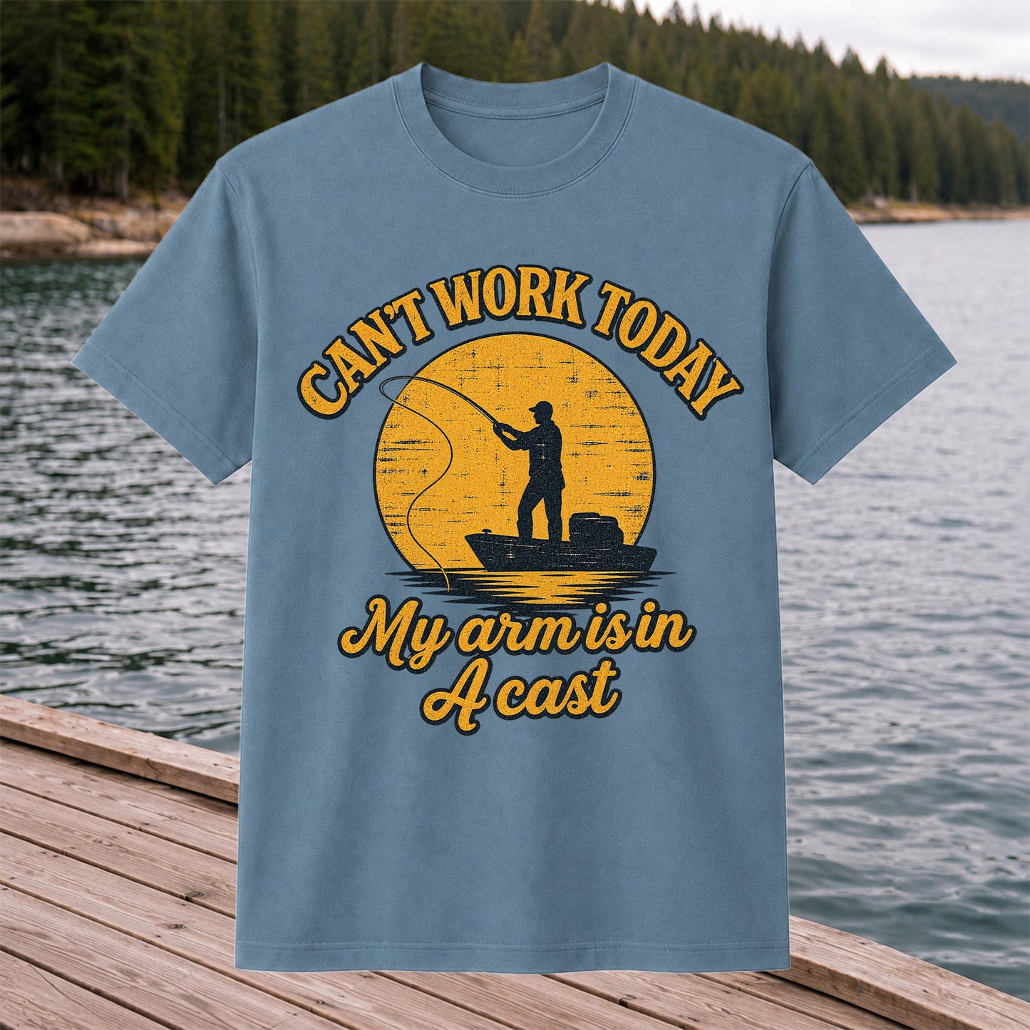 Can't Work Today My Arm Is in a Cast Funny Fishing T-Shirt