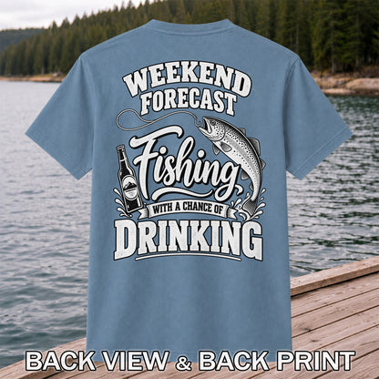Weekend Forecast Fishing With a Chance of Drinking Trout T-Shirt | Back Print