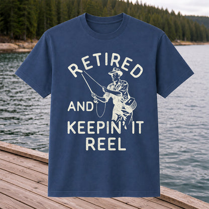 Retired And Keepin It Reel T-Shirt Fishing Retirement Gift for Fisherman