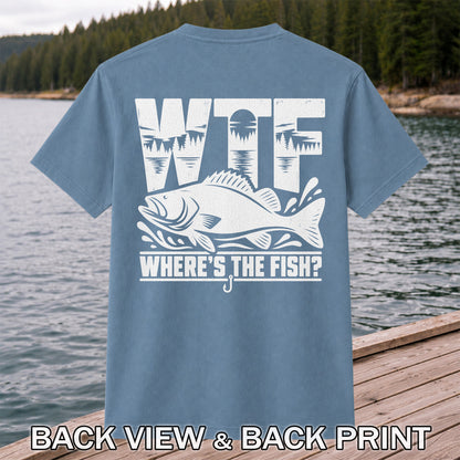 WTF Where's the Fish Funny Fishing Graphic T-Shirt | Back Print