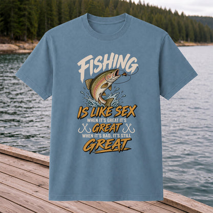 Fishing Is Like Sex Rainbow Trout Funny Fishing T-Shirt