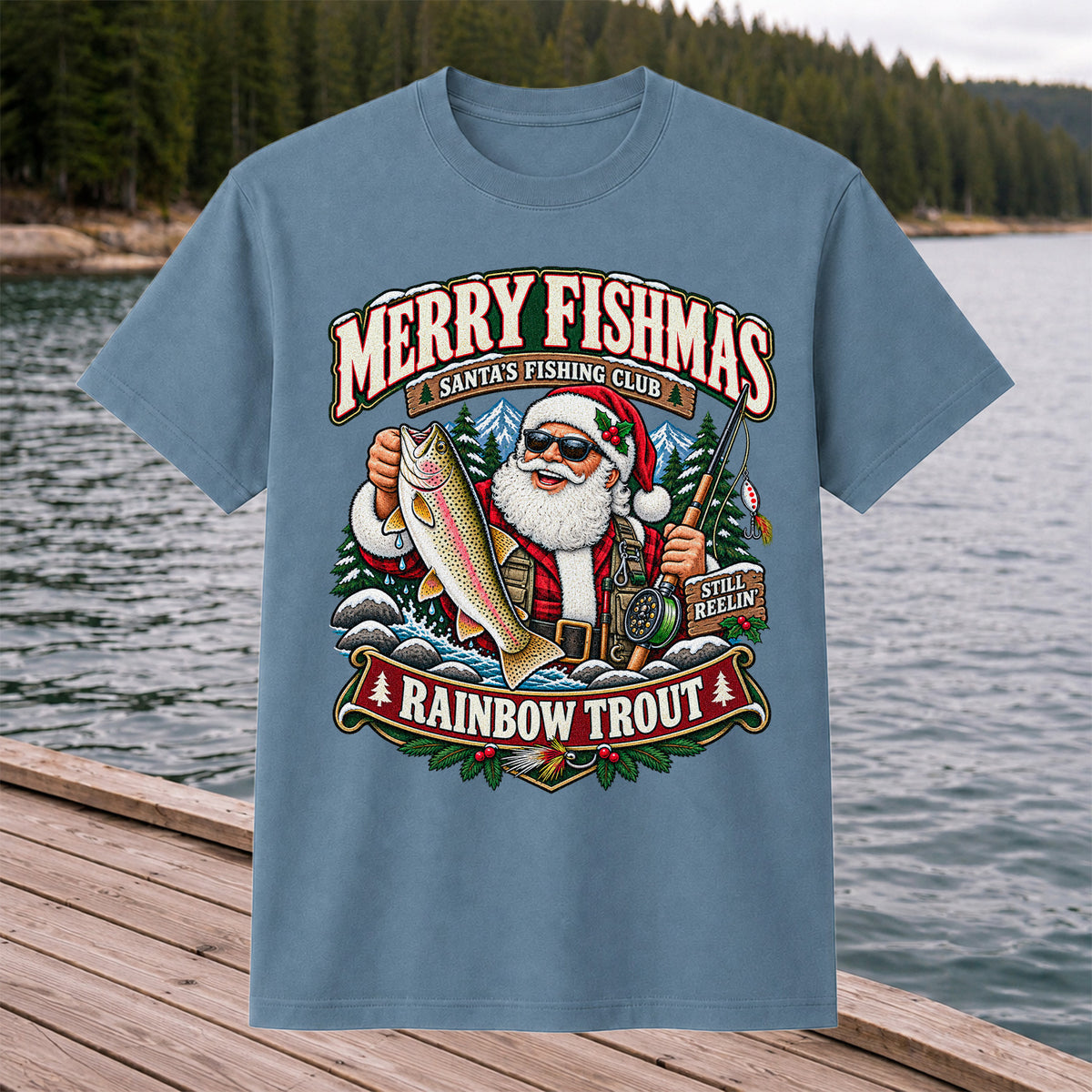 Merry Fishmas Santa's Fishing Club Still Reelin' Rainbow Trout Christmas T-Shirt