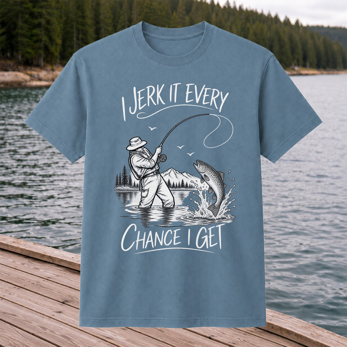 Jerk It Every Chance I Get Funny Fishing Graphic T-Shirt