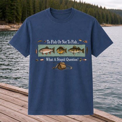 To Fish Or Not To Fish Shirt