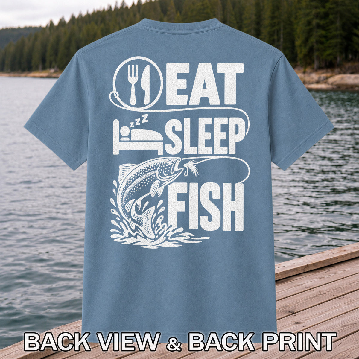 Eat Sleep Fish Trout Fly Fishing Graphic T-Shirt | Back Print