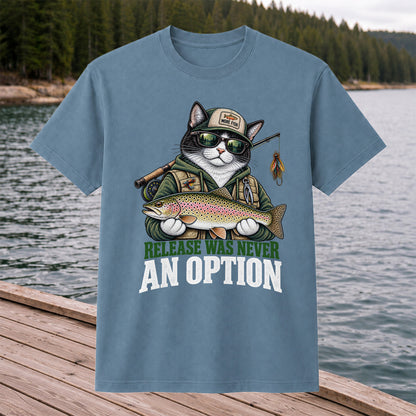Release Was Never an Option Cat and Trout Funny Fishing T-Shirt
