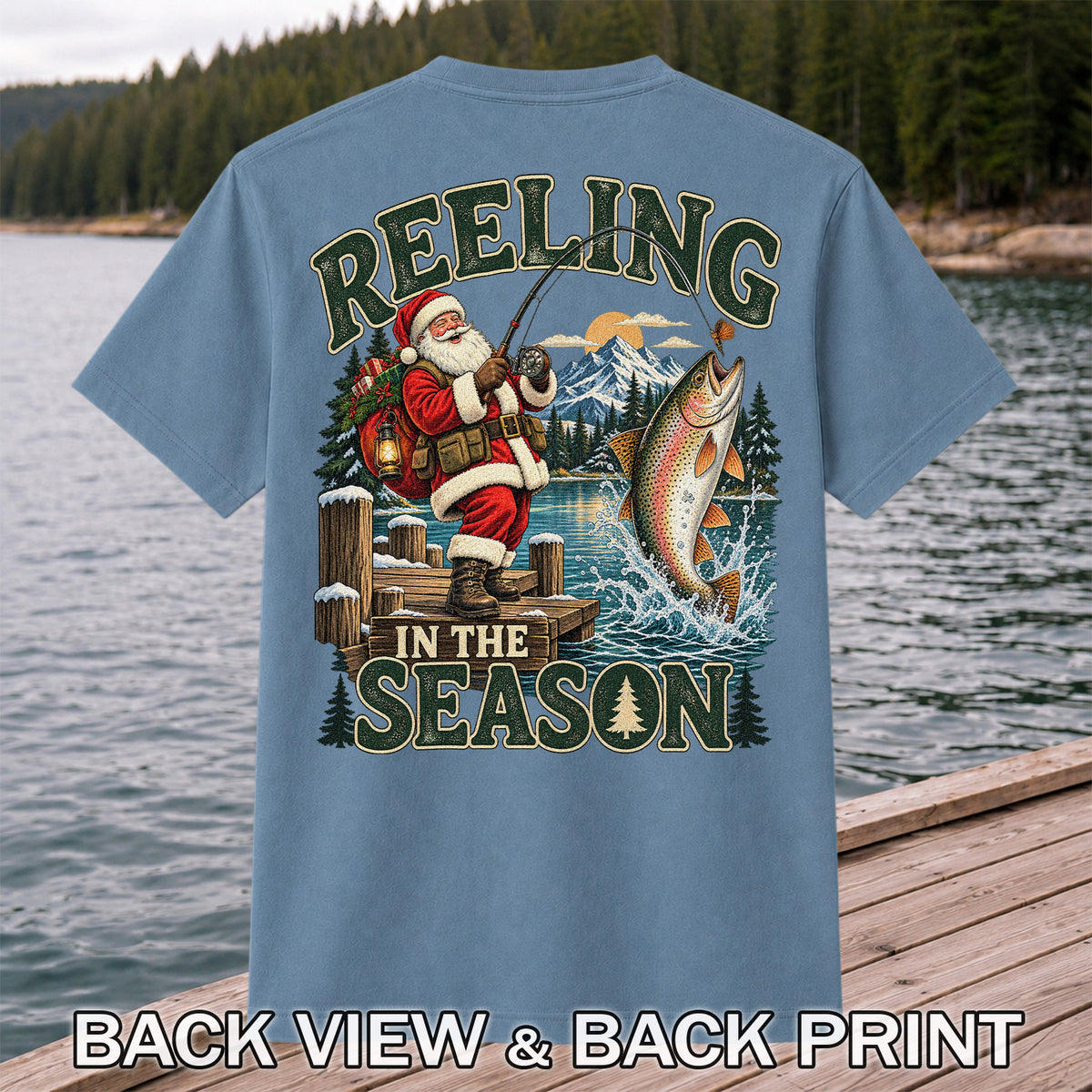 Reeling in the Season Santa Fishing for Rainbow Trout Christmas T-Shirt | Back Print