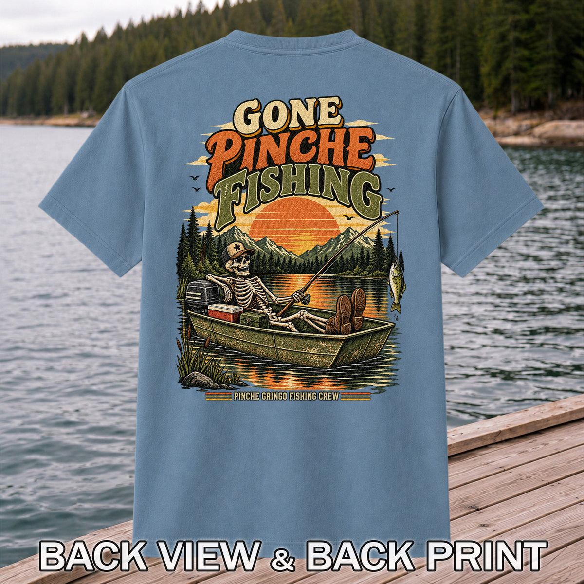 Gone Pinche Fishing Skeleton in a Boat Retro Graphic T-Shirt | Back Print