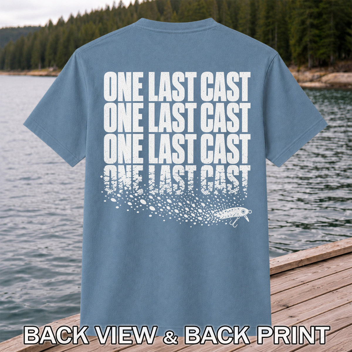One Last Cast Repeating Fishing Lure Graphic T-Shirt | Back Print