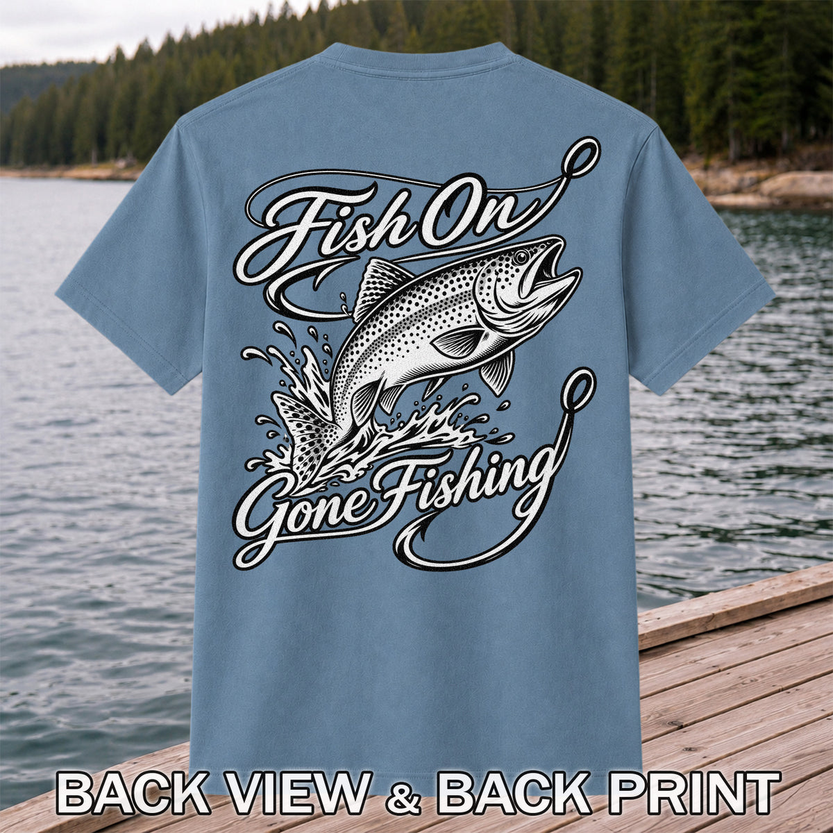 Fish On Gone Fishing Jumping Trout Graphic T-Shirt | Back Print