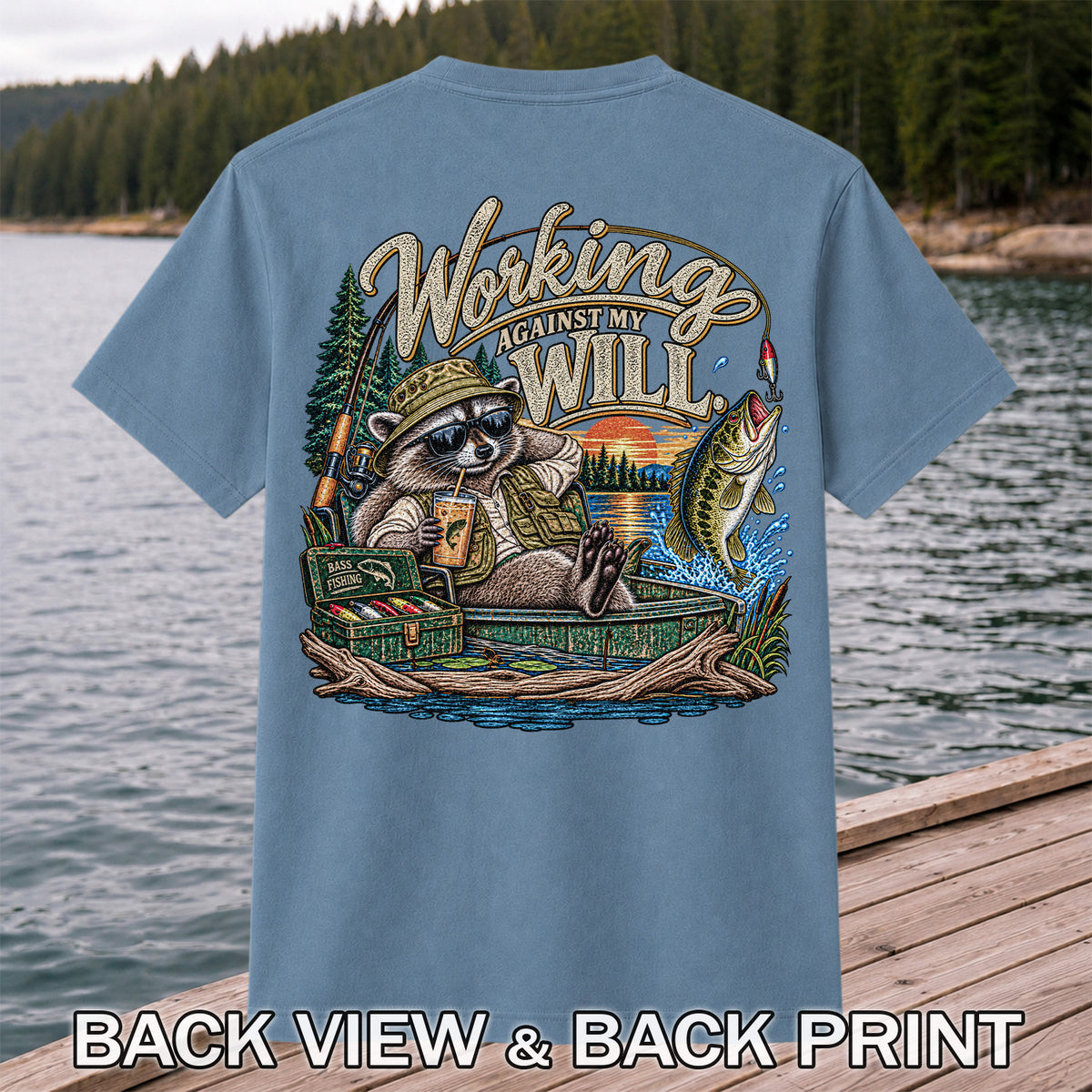 Working Against My Will Raccoon Bass Fishing T-Shirt | Back Print