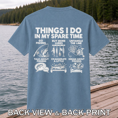 Things I Do in My Spare Time Funny Fishing Graphic T-Shirt | Back Print
