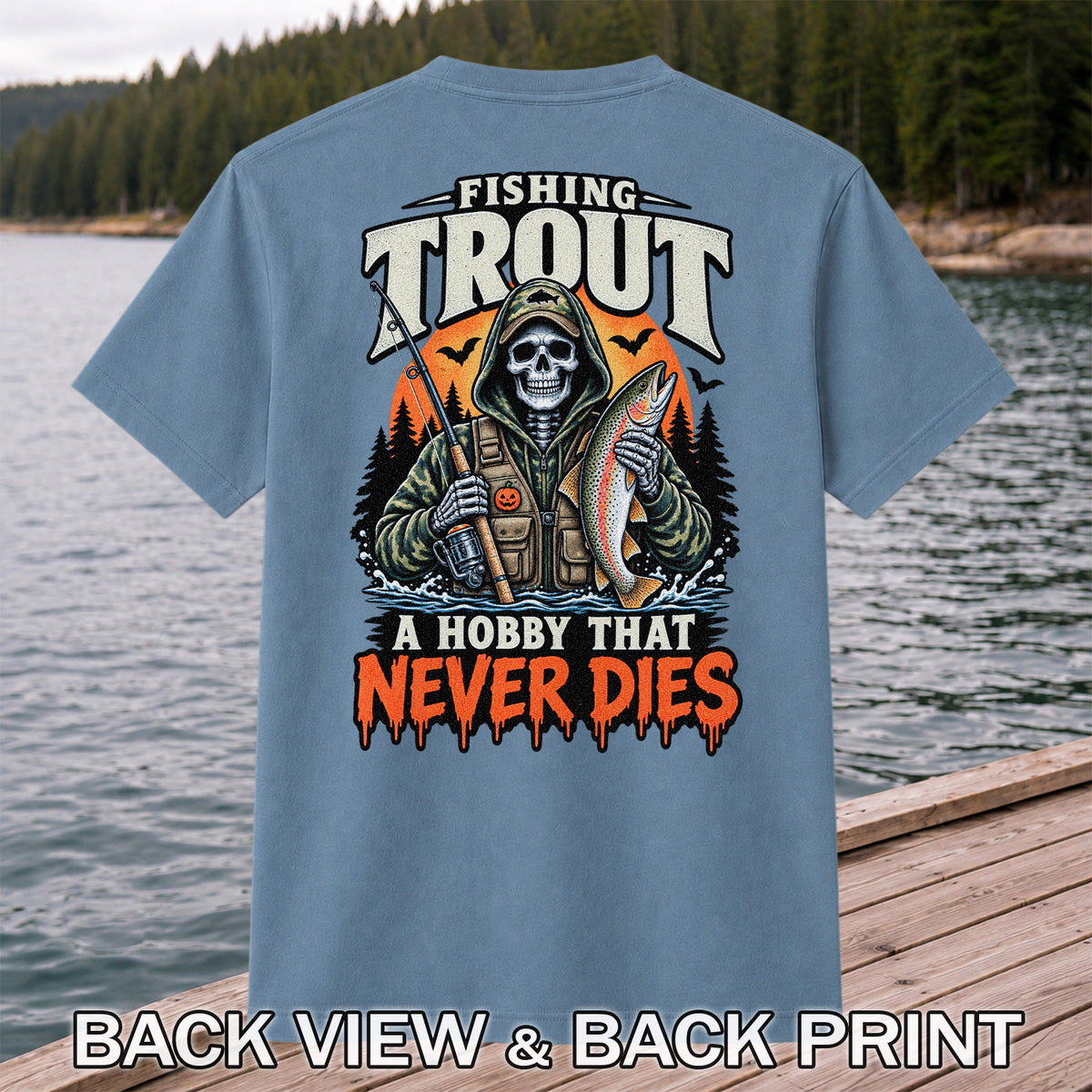 Fishing Trout A Hobby That Never Dies Skeleton Halloween T-Shirt | Back Print