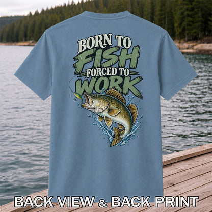 Born to Fish Forced to Work Bass Fishing T-Shirt | Back Print