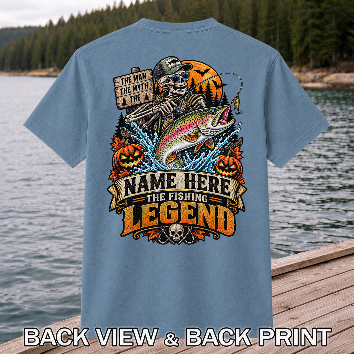 The Man The Myth The Fishing Legend Name Here Halloween Skeleton Rainbow Trout T-Shirt | Back Print