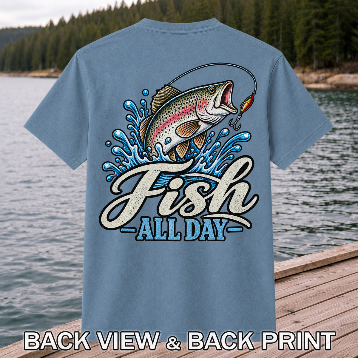 Fish All Day Jumping Rainbow Trout Fishing Graphic T-Shirt | Back Print
