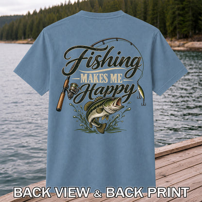 Fishing Makes Me Happy Bass Fishing Graphic T-Shirt | Back Print