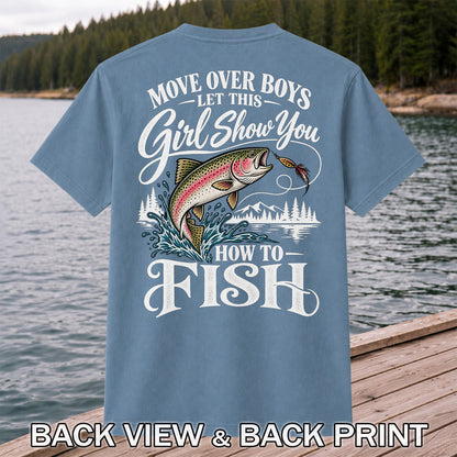 Move Over Boys Let This Girl Show You How to Fish T-Shirt | Back Print