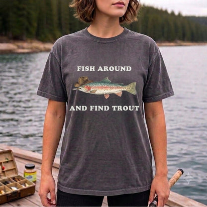 Fish Around And Find Trout Funny Cowboy Trout Fishing T Shirt