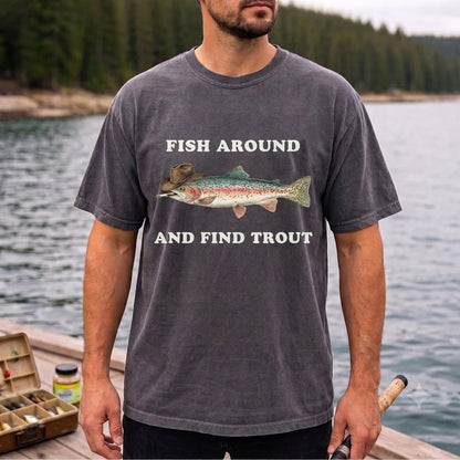 Fish Around And Find Trout Funny Cowboy Trout Fishing T Shirt