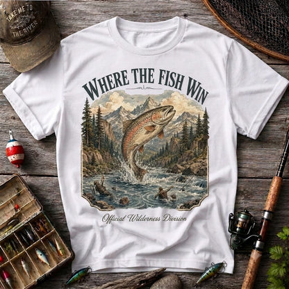 Where The Fish Win Trout Fishing Shirt
