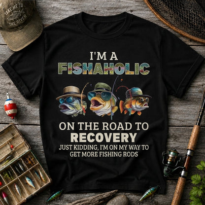 I'm A Fishaholic Funny Fishing Shirt