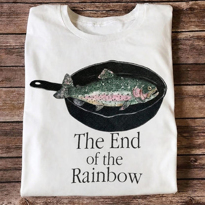 The End of the Rainbow Trout Fishing T Shirt | Funny Fisherman Gift Tee