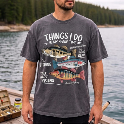 Things I Do In My Spare Time Fishing T Shirt | Funny Fishing Lover Graphic Tee