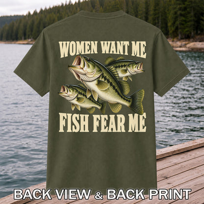 Women Want Me Fish Fear Me Funny Bass Fishing Graphic T-Shirt | Back Print
