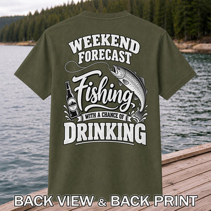 Weekend Forecast Fishing With a Chance of Drinking Trout T-Shirt | Back Print