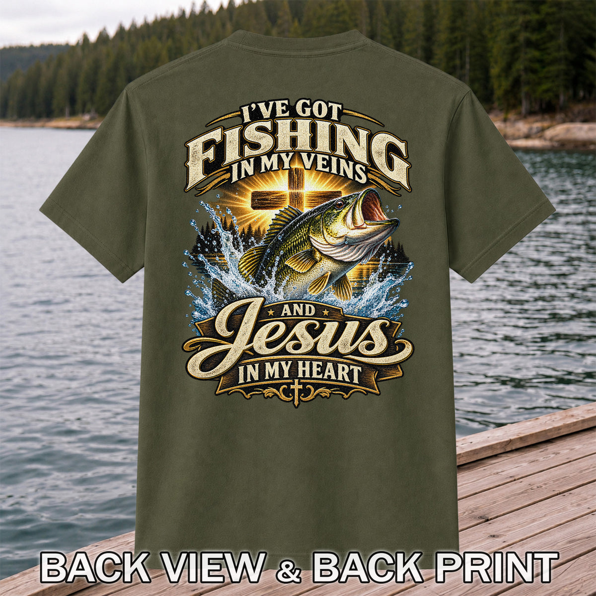 I've Got Fishing in My Veins and Jesus in My Heart Bass and Cross T-Shirt | Back Print