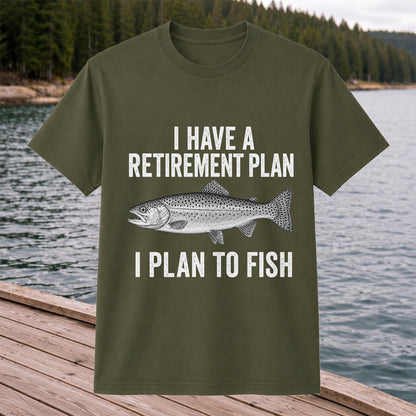 I Have a Retirement Plan I Plan to Fish Funny Trout Fishing T-Shirt