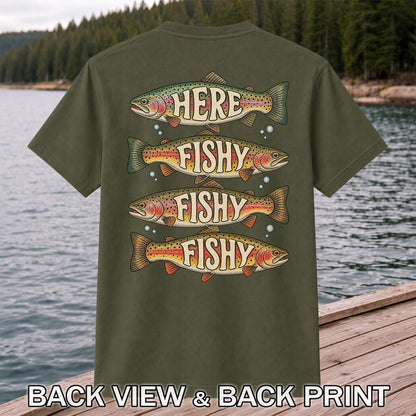 Here Fishy Fishy Fishy Rainbow Trout Fishing Graphic T-Shirt | Back Print