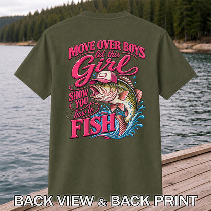 Move Over Boys Let This Girl Show You How to Fish Bass in Pink Hat Fishing T-Shirt | Back Print