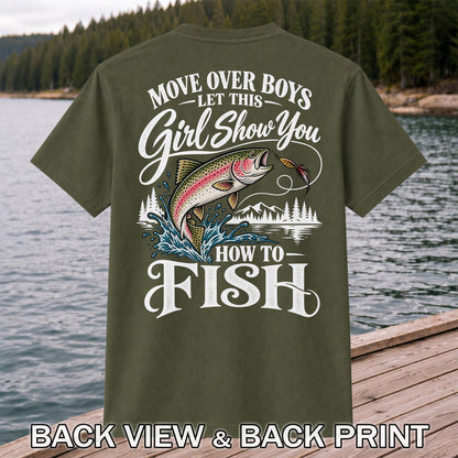 Move Over Boys Let This Girl Show You How to Fish T-Shirt | Back Print