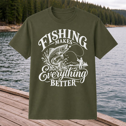 Fishing Makes Everything Better Trout Fly Fishing Graphic T-Shirt